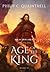 Age of the King: (The Echoes Saga: Book 6)