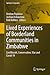 Lived Experiences of Borderland Communities in Zimbabwe: Livelihoods, Conservation, War and Covid-19 (Springer Geography)