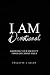 I Am Devotional: Knowing Wh...