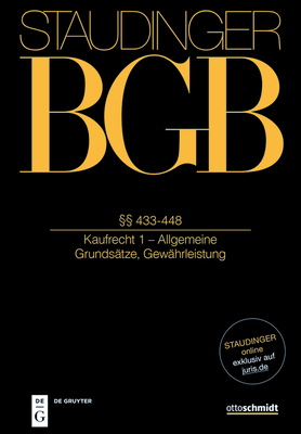 §§ 433-448: (Kaufrecht 1 - Allgemeine Grundsätze; Gewährleistung) (German Edition)