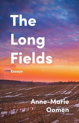 The Long Fields: Essays