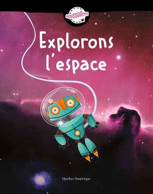 Explorons l'espace (Moussaillons, 1) (French Edition)