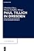 Paul Tillich in Dresden: In...