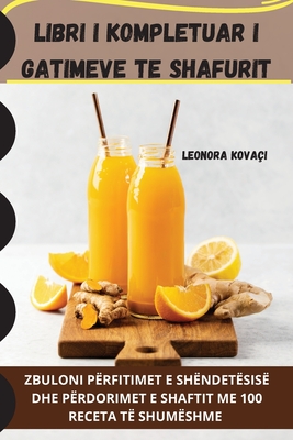 Libri I Kompletuar I Gatimeve Te Shafurit (Albanian Edition)
