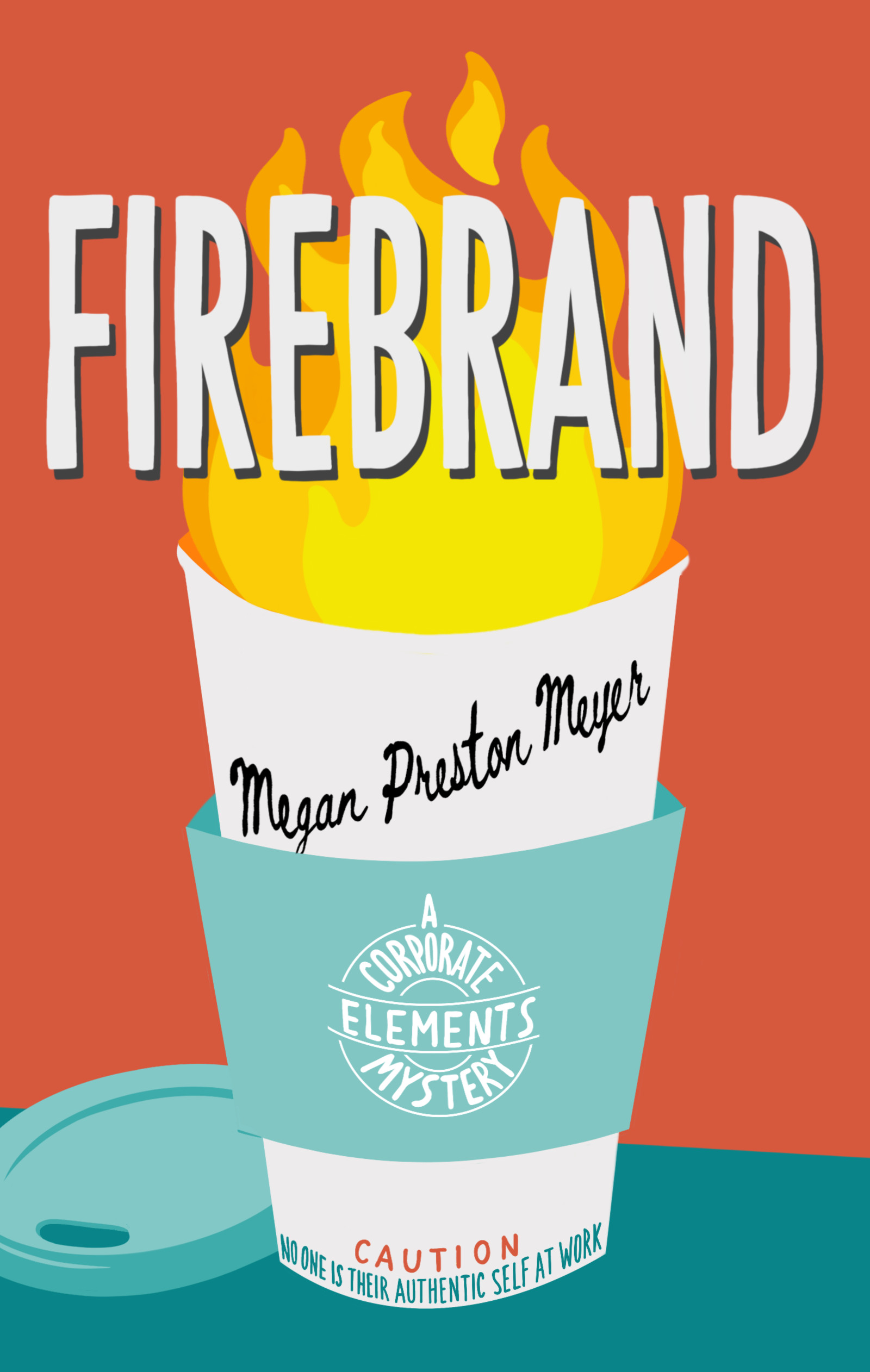 Firebrand: A Corporate Elements Mystery (The Corporate Elements Mysteries Book 1)