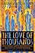 The Love of Thousands: How ...
