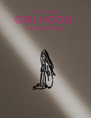 Girlhood: Lost and Found (Hardcover)