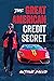 The Great American Credit Secret by Antoine Sallis