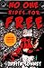 No One Rides For Free: An Extreme Novella