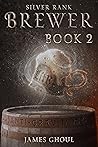 Silver Rank Brewer by James Ghoul