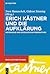 Erich Kästner und die Aufkl...