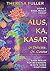 Alus, Ka, Kasar: Delicate, Or, Coarse