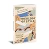 Theology of Style...