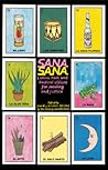 Sana, Sana: Latinx Pain and Radical Visions for Healing and Justice Sana, Sana: Latinx Pain and Radical Visions for Healing and Justice