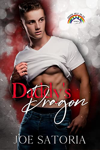 Daddy's Dragon: An MM Pet Play Romance (The Shaftdale Daddies)