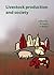 Livestock production and society by R. Geers