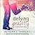 Defying Gravity (The Finding Perfect Series) (Finding Perfect, 2)
