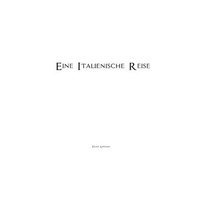 Eine italienische Reise: Auszeitimpressionen (German Edition)