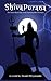 Shiva Purana: The Great Hindu Epic of indestructible Destroyer