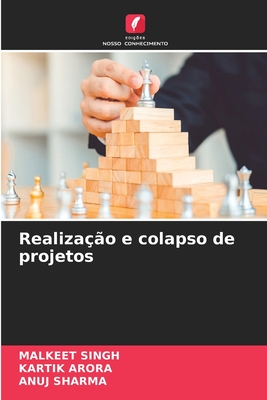 Realização e colapso de projetos (Portuguese Edition)