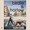 Birdie & Harlow: ...