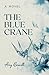 The Blue Crane by Amy Brunett