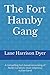 The Fort Hamby Gang by Lane Harrison Dyer