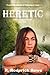Heretic: Lost in Legend Book 1 (The World of Paradigm Lost)