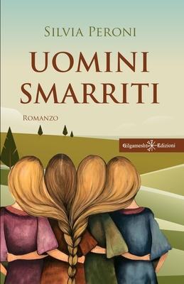 Uomini smarriti: Uno tra i libri da leggere assolutamente (ANUNNAKI - Narrativa Vol. 1) (Italian Edition)