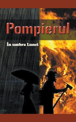 Pompierul (În Umbra Lunei) (Romanian Edition)