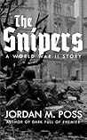 The Snipers by Jordan M. Poss
