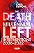 Death of the Millennial Left by Chris Cutrone