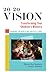 20/20 Vision by Raymond Baldwin