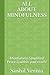ALL ABOUT MINDFULNESS by Sushil Verma