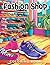 Fashion Shop Coloring Book:...