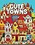 Cute Towns Coloring Book by ColorZen