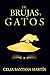 De Brujas y Gatos (Serie Brujas) (Spanish Edition)