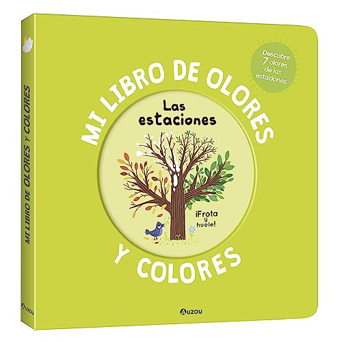 Mi libro de olores y colores. Las estaciones (Hardcover)