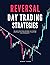 Reversal Day Trading Strategies by Robert Turner