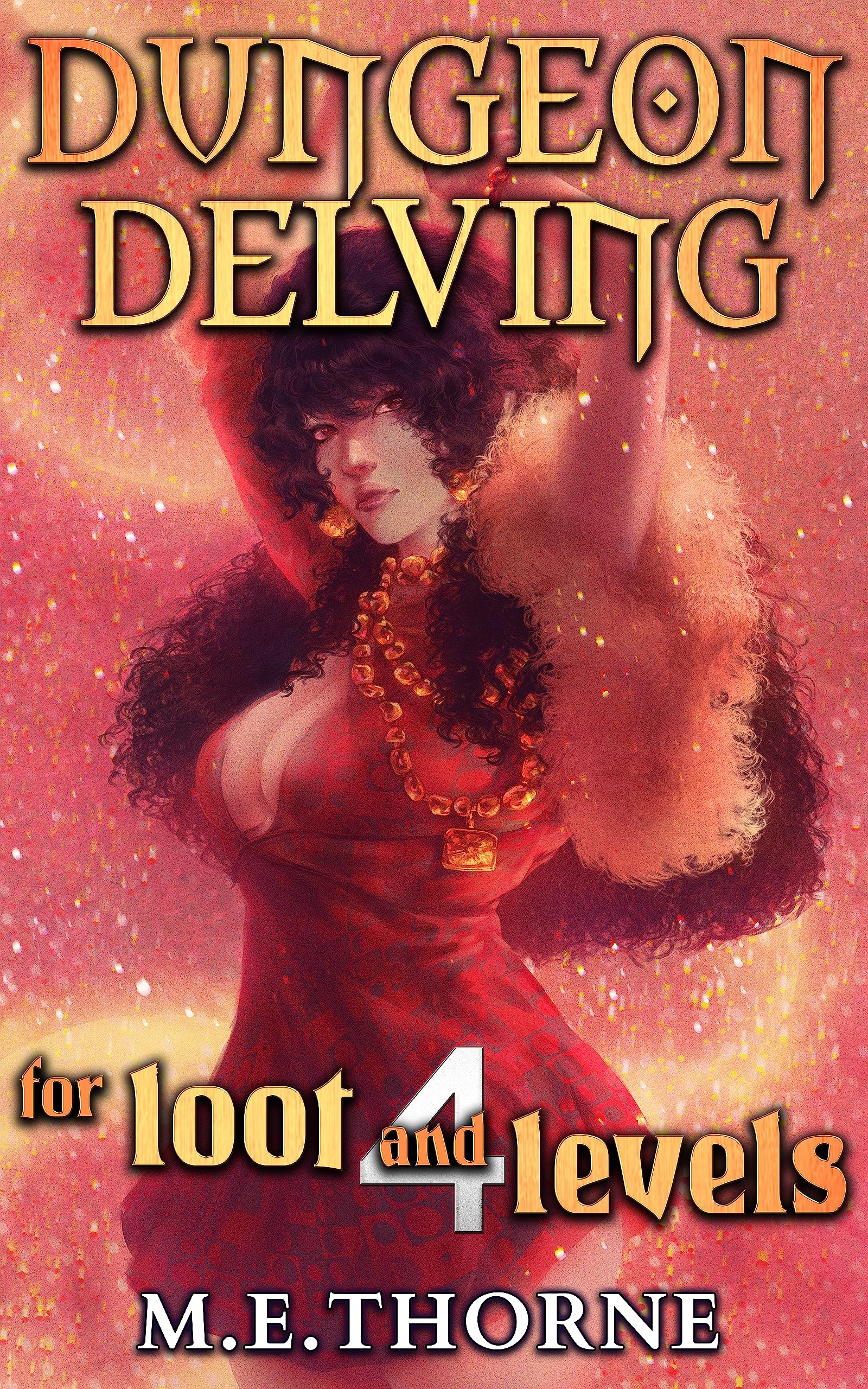 Dungeon Delving for Loot and Levels Vol. 4 (Dungeon Delving for Loot and Levels #4)