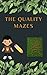 The Quality Mazes