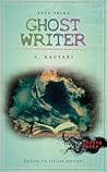 Ghostwriter by S. Kausari