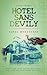 Hotel Sans Devily