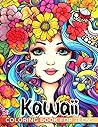 Kawaii for Teens Coloring Book: Unleash Your Kawaii Style and Creativity - Perfect for Teenagers Aged 13-17 Years Old Kawaii for Teens Coloring Book: Unleash Your Kawaii Style and Creativity - Perfect for Teenagers Aged 13-17 Years Old