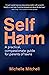 Self-Harm: Help for parents to understand and support kids to a life of self-care.