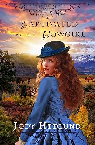 Captivated by the Cowgirl (Colorado Cowgirls, #4)