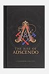 The Rise of Adscendo