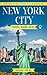 New York City Travel Guide:...