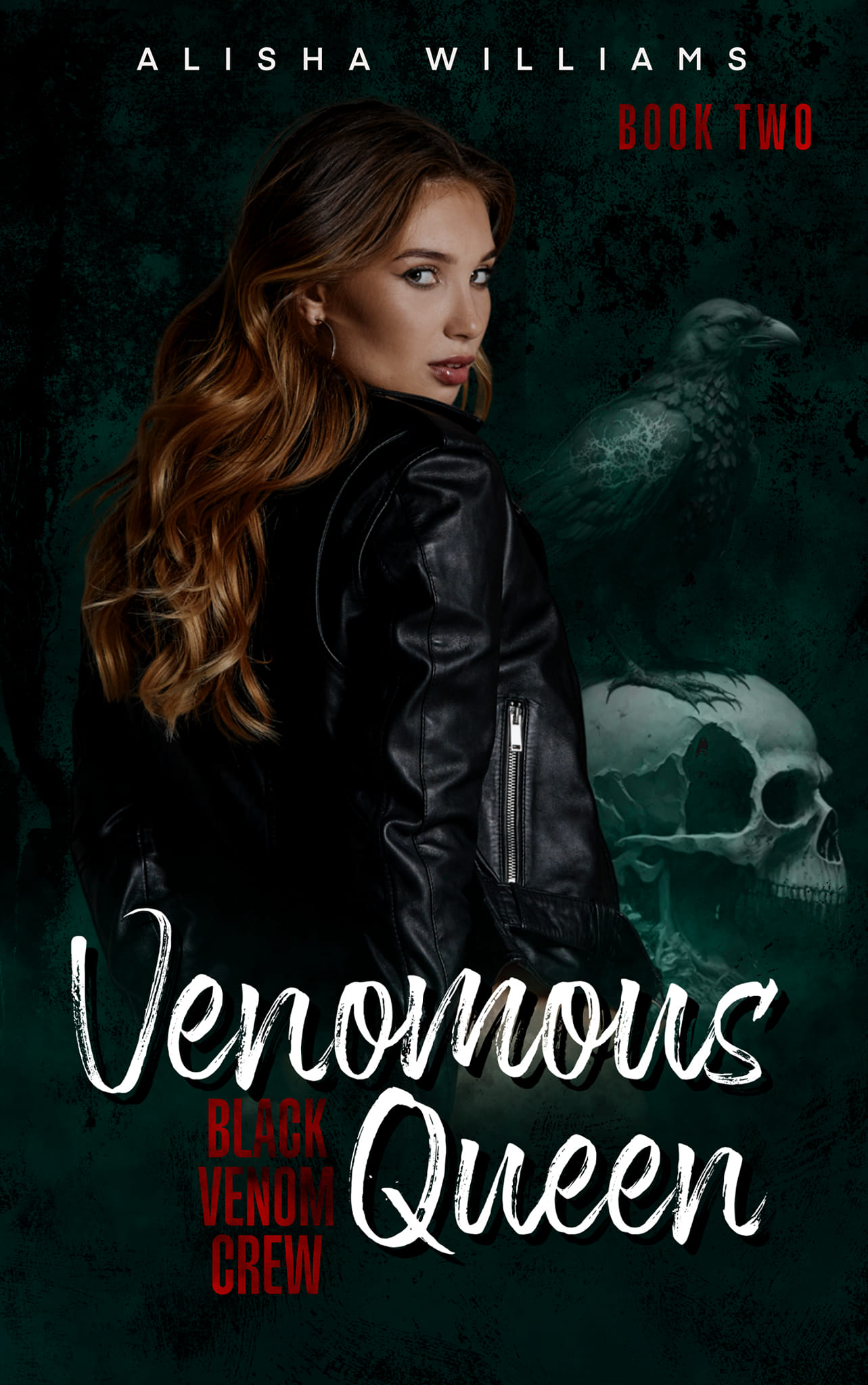 Venomous Queen (Black Venom Crew, #2)