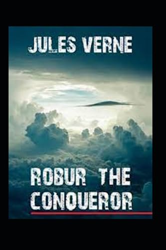 Robur the Conqueror by Jules Verne
